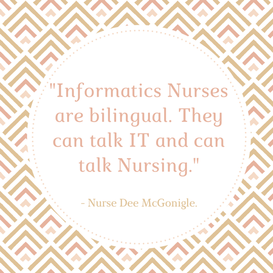 _Informatics Nurses are bilingual. They can talk IT and talk Nursing._.png